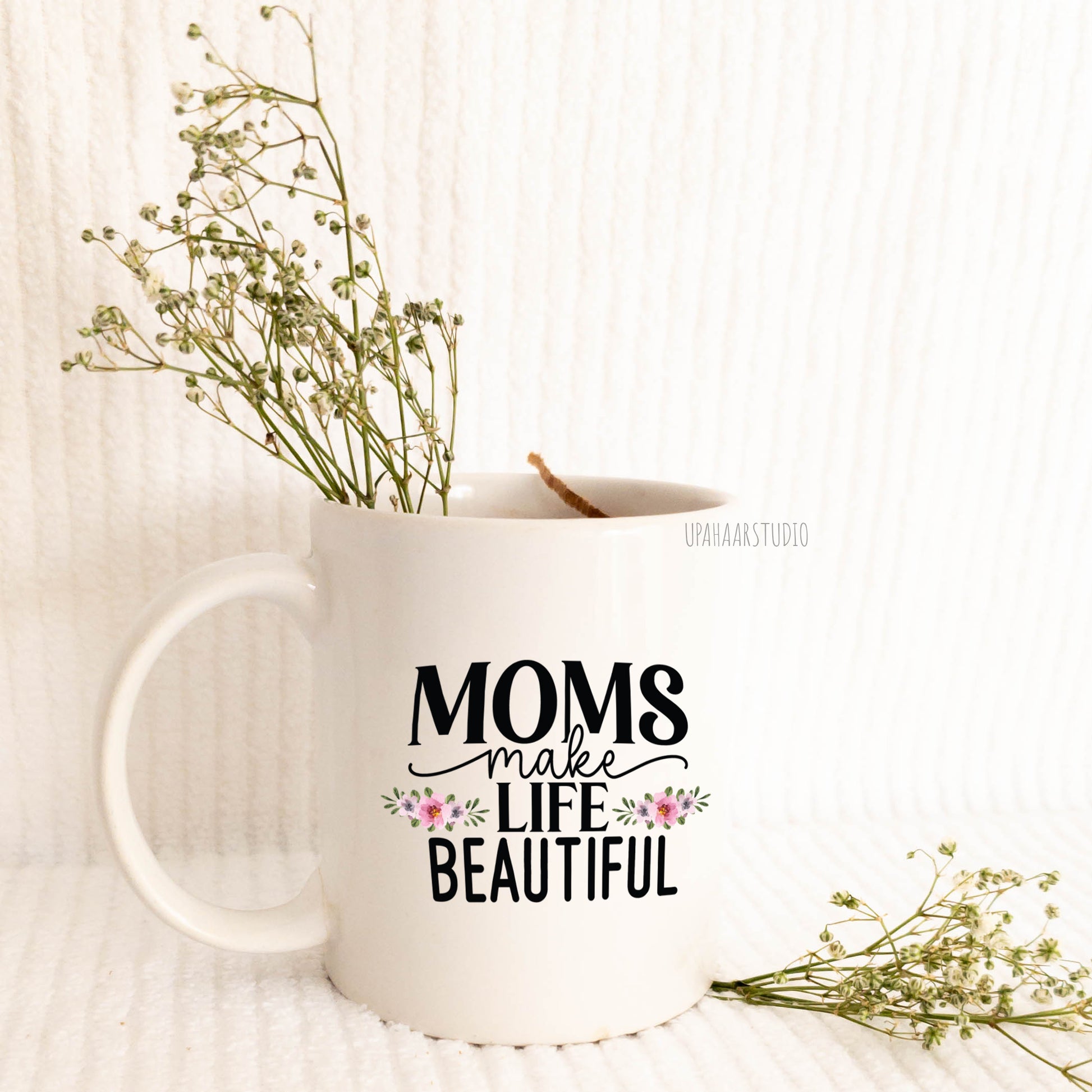 Ceramic Cup - Moms Make Life Beautiful