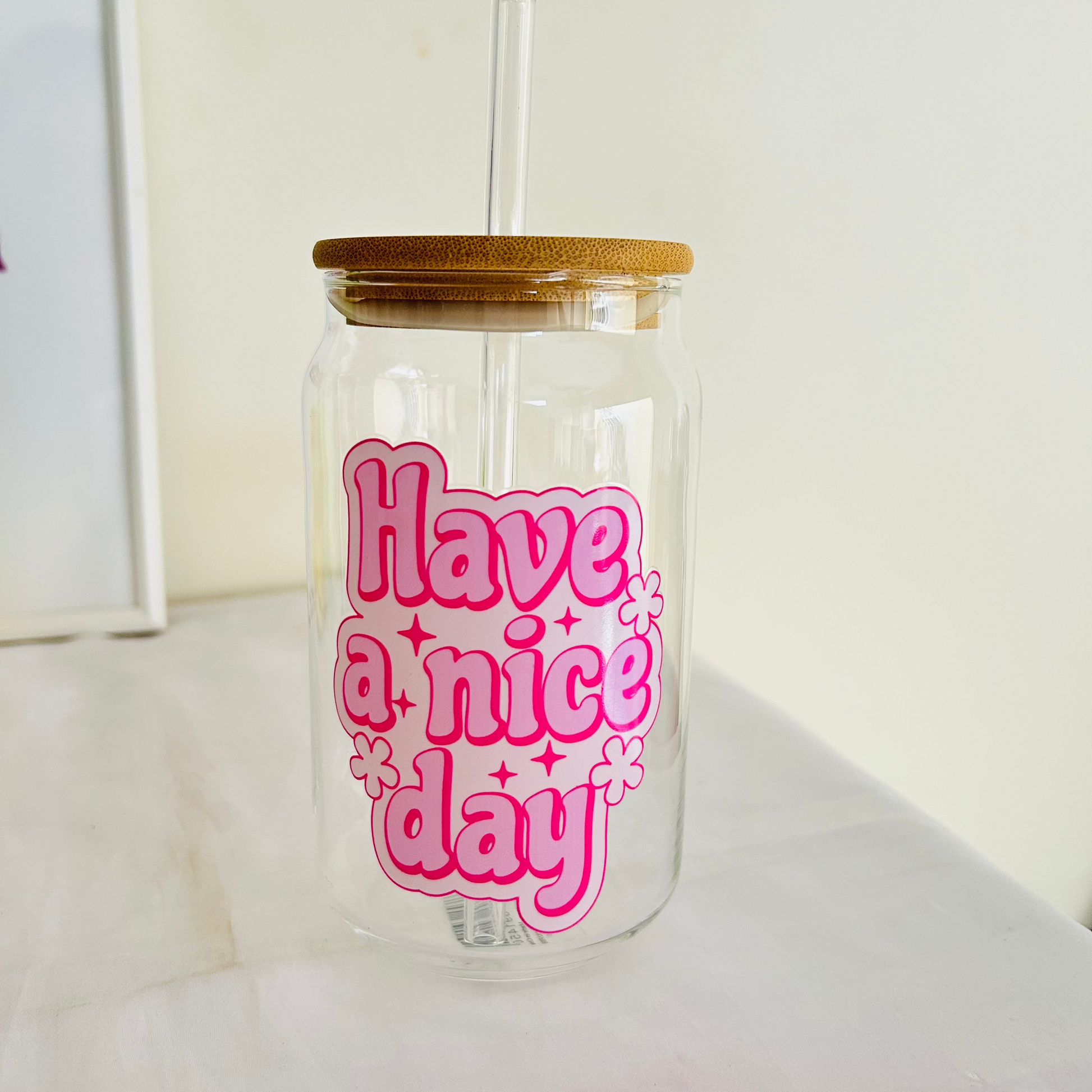 Have a nice day sipper